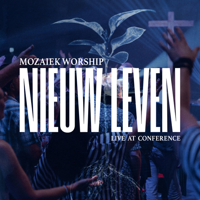 Singlecover Nieuw Leven (Live) - Mozaiek Worship